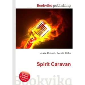 Spirit Caravan Ronald Cohn Jesse Russell Books
