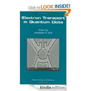   Transport in Quantum Dots Jonathan P. Bird  Kindle Store