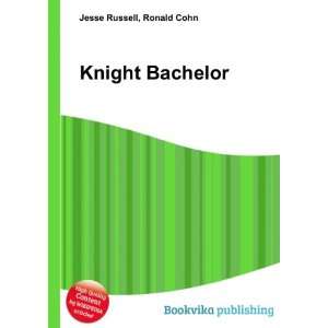 Knight Bachelor Ronald Cohn Jesse Russell  Books