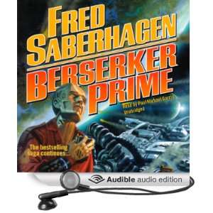  Berserker Prime (Audible Audio Edition) Fred Saberhagen 