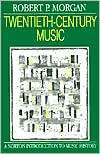   Music, (039395272X), Robert P. Morgan, Textbooks   
