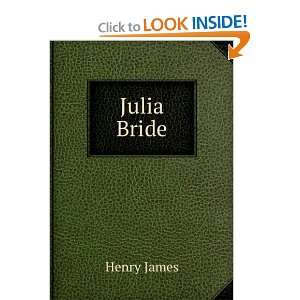  Julia Bride Henry James Books