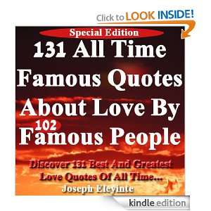 131 All Time Famous Quotes About Love by 102 Famous People Discover 