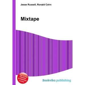  Mixtape Ronald Cohn Jesse Russell Books