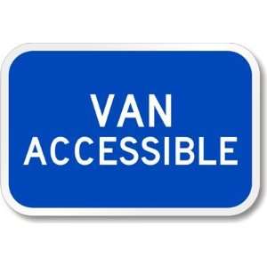 Van Accessible (California) Engineer Grade Sign, 12 x 8 