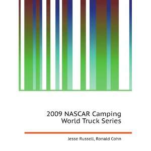  2009 NASCAR Camping World Truck Series Ronald Cohn Jesse 