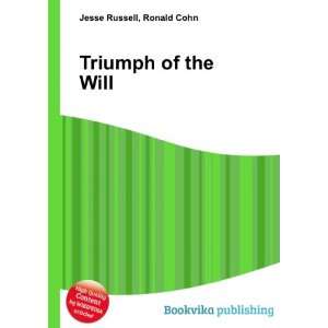  Triumph of the Will Ronald Cohn Jesse Russell Books