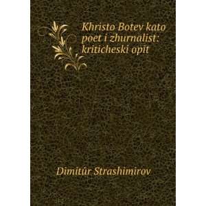  Khristo Botev kato poet i zhurnalist kriticheski opit 