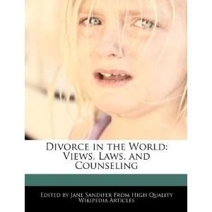  Divorce in the World Views, Laws, and Counseling 
