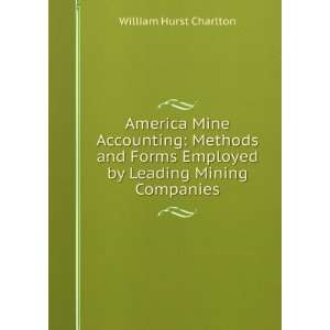  America Mine Accounting Methods and Forms Employed by 