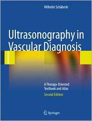 Ultrasonography in Vascular Diagnosis A Therapy Oriented Textbook and 