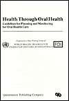  Through Oral Health GUIDELINES FOR PLANNING & MONITORING FOR ORAL 