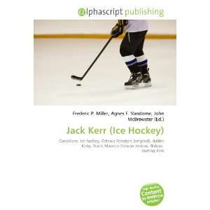  Jack Kerr (Ice Hockey) (9786134278539) Books