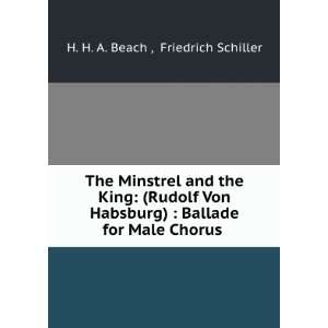   King (Rudolf Von Habsburg)  Ballade for Male Chorus . Friedrich