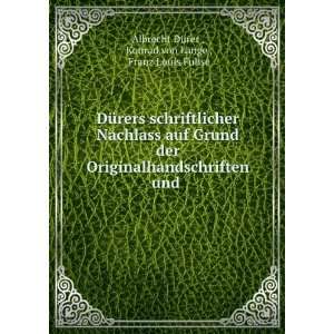  und . Konrad von Lange , Franz Louis Fuhse Albrecht DÃ¼rer  Books