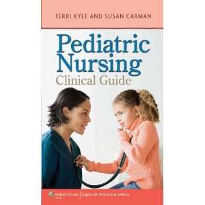   Nursing Clinical Guide [Paperback] Theresa Kyle MSN CPNP Books