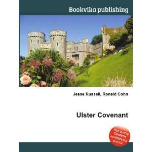  Ulster Covenant Ronald Cohn Jesse Russell Books