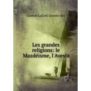    Le MazdÃ©isme, Lavesta (French Edition) Gaston Lafont Books