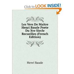   Baude Poete Du Xve Siecle Recueilies (French Edition) Henri Baude