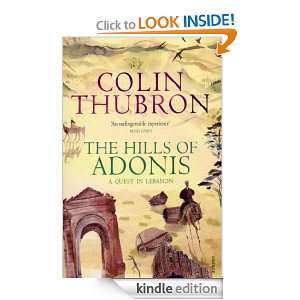 The Hills Of Adonis Colin Thubron  Kindle Store