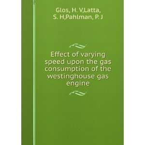   westinghouse gas engine H. V,Latta, S. H,Pahlman, P. J Glos Books