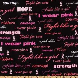  44 Wide Pink Ribbons Words of Courage Pink/Black Fabric 