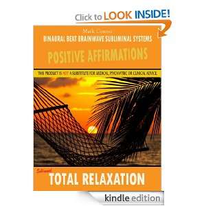 Positive Affirmations Subliminal Total Relaxation [Kindle Edition]