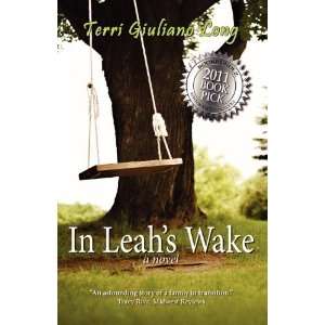  In Leahs Wake [Paperback] Terri Giuliano Long Books
