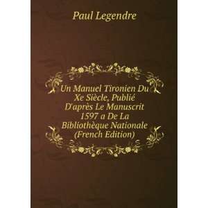   ¨que Nationale (French Edition) Paul Legendre  Books