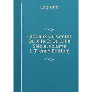   Xiiie SiÃ¨cle, Volume 1 (French Edition) Legrand  Books