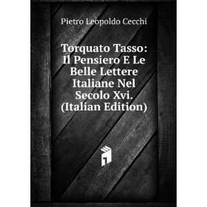   Nel Secolo Xvi. (Italian Edition) Pietro Leopoldo Cecchi Books