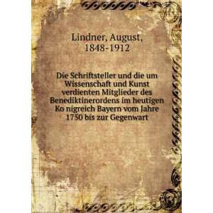   vom Jahre 1750 bis zur Gegenwart August, 1848 1912 Lindner Books
