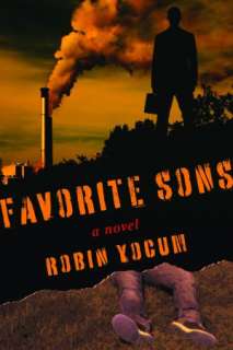   Favorite Sons by Robin Yocum, Skyhorse Publishing 