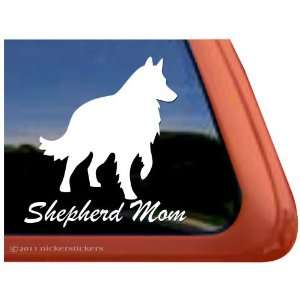  Shepherd Mom ~ Belgian Sheepdog Vinyl Window Auto Decal 