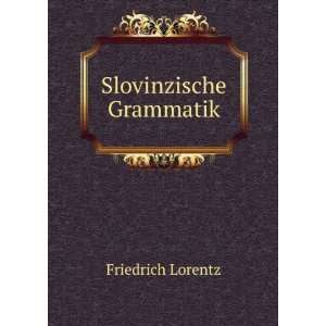 Slovinzische Grammatik Friedrich Lorentz  Books