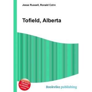  Tofield, Alberta Ronald Cohn Jesse Russell Books
