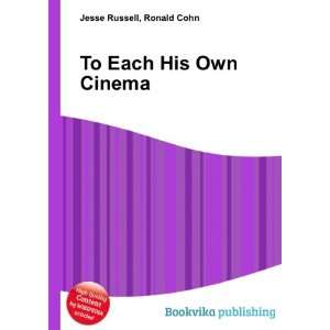  To Each His Own Cinema Ronald Cohn Jesse Russell Books