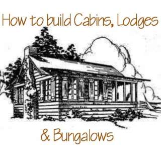 included are book 1 how to build cabins lodges bungalows