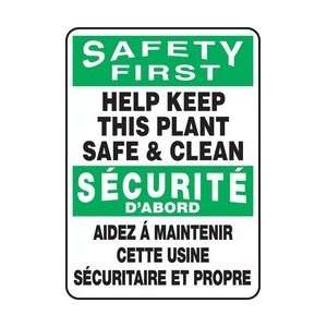  SAFETY FIRST HELP KEEP THIS PLANT SAFE & CLEAN Sign   14 