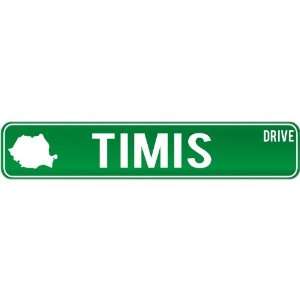  New  Timis Drive   Sign / Signs  Romania Street Sign 