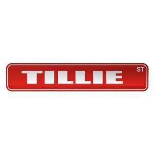   TILLIE ST  STREET SIGN NAME