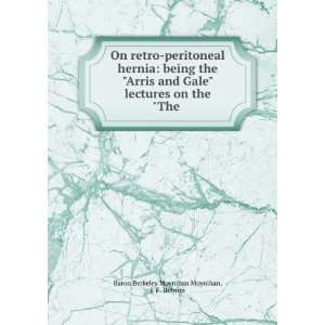  On Retro Peritoneal Hernia Being the arris and Gale 