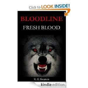 BLOODLINE FRESH BLOOD G.E. Swanson  Kindle Store