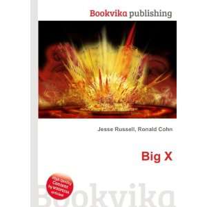  Big X Ronald Cohn Jesse Russell Books