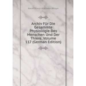   Physiologie Des Menschen Und Der Thiere, Volume 117 (German Edition