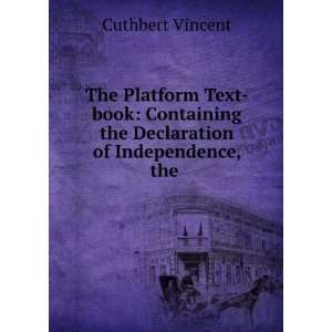   States, and All the Platforms of All Parties Cuthbert Vincent Books