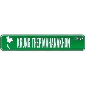  New  Krung Thep Mahanakhon Drive   Sign / Signs 