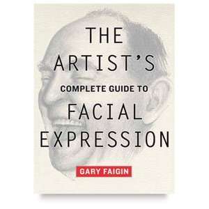  The Artists Complete Guide to Facial Expression   The 