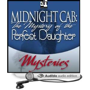  Midnight Cab The Mystery of the Perfect Daughter (Audible 