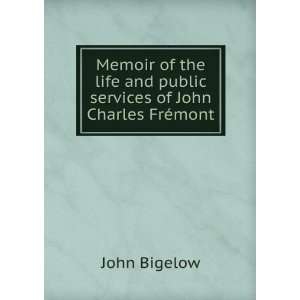  Memoir of the life and public services of John Charles 